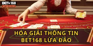 BET168 Lừa Đảo? Sự Thật Về Uy Tín Của Nhà Cái BET168 Năm 2025